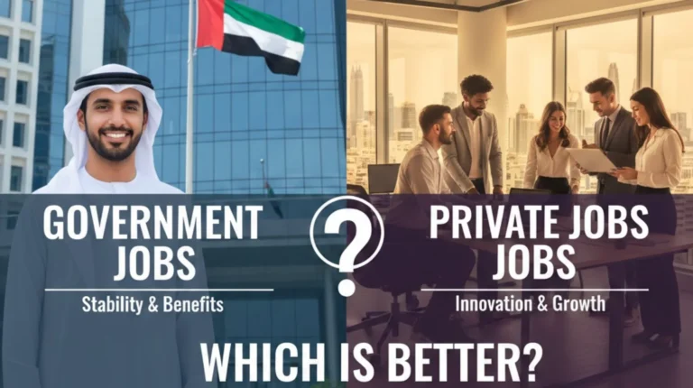 Difference Between Government and Private Jobs in UAE (Which Is Better?)