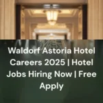 Waldorf Astoria Hotel Careers