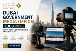 Dubai Government Media Office Jobs 2026 – Latest Media & Communications Careers in Dubai