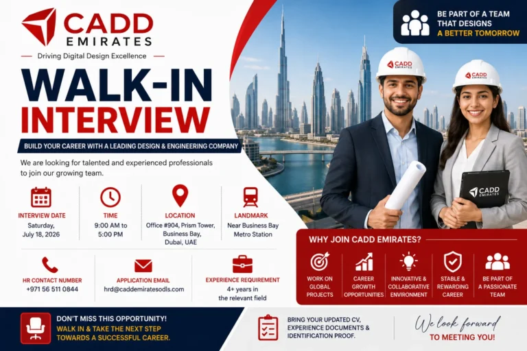 CADD Emirates Walk in Interview in Dubai, July 2026