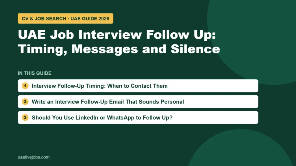 UAE Job Interview Follow Up: Timing, Messages and Silence: Interview Follow-Up Timing: When to Contact Them, Write an Interview Follow-Up Email That Sounds Personal, Should You Use LinkedIn or WhatsApp to Follow Up?