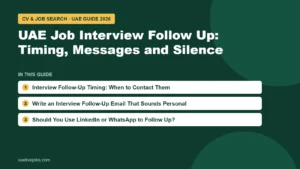 UAE Job Interview Follow Up: Timing, Messages and Silence: Interview Follow-Up Timing: When to Contact Them, Write an Interview Follow-Up Email That Sounds Personal, Should You Use LinkedIn or WhatsApp to Follow Up?